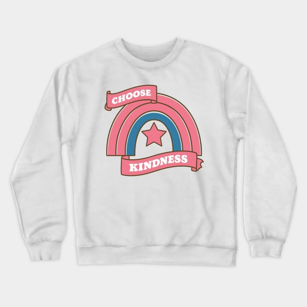 Choose Kind pink rainbow Crewneck Sweatshirt by Aldrvnd